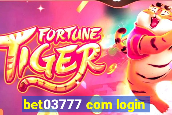 bet03777 com login